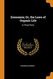 Zoonomia; or, the Laws of Organic Life