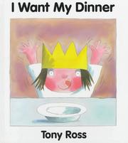 I want my dinner