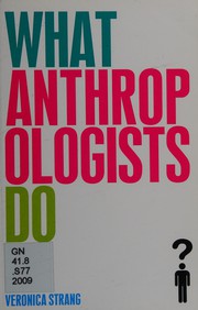 What Anthropologists Do