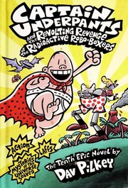 Captain Underpants and the revolting revenge of the radioactive robo-boxers
