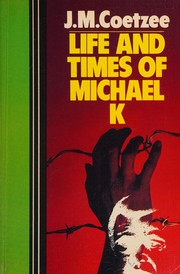 Life & times of Michael K