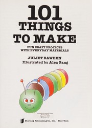 101 Things to Make