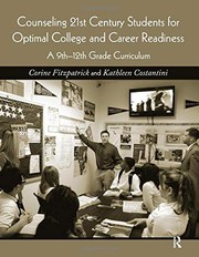 Counseling 21st century students for optimal college and career readiness