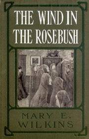 The wind in the rose-bush
