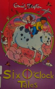 Six o'clock tales