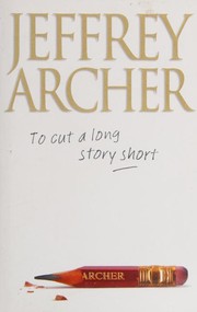 To Cut a Long Story Short
