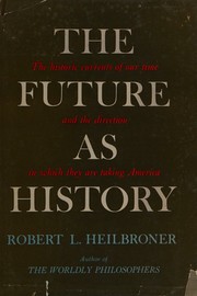 The future as history