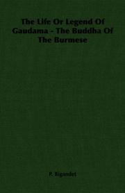The Life Or Legend Of Gaudama - The Buddha Of The Burmese