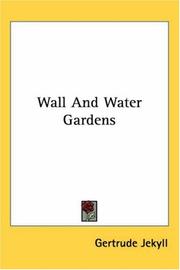 Wall and water gardens