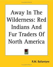 Away in the wilderness