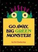 Go Away, Big Green Monster!