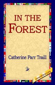 In the forest, or, Pictures of life and scenery in the woods of Canada