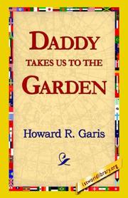 Daddy Takes Us to the Garden