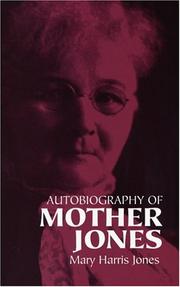 The autobiography of Mother Jones