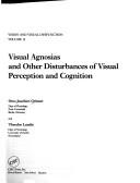 Visual agnosias and other disturbances of visual perception and cognition