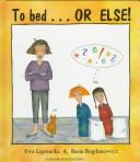 To Bed...or Else!