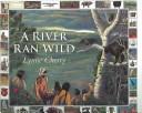 A River Ran Wild: An Enironmental History