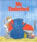 Mr. Underbed