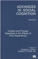 Content and process specificity in the effects of prior experiences