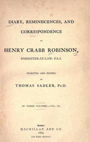 Diary, reminiscences, and correspondence of Henry Crabb Robinson ..