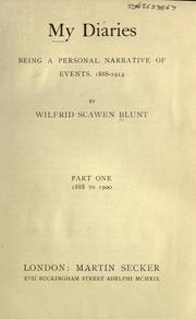 My diaries, being a personal narrative of events, 1888-1914