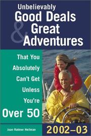 Unbelievably good deals and great adventures that you absolutely can't get unless you're over 50