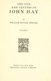 The life and letters of John Hay
