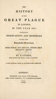 The history of the great plague in London in the year 1665