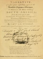 Narrative, of a five years' expedition, against the revolted Negroes of Surinam in Guiana, on the wild coast of South America
