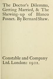 The Doctor's Dilema, Getting Married and the Shewing-up of Blanco Posnet
