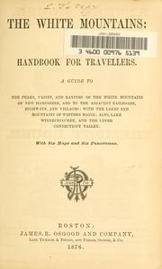 The White Mountains: a handbook for travellers ..