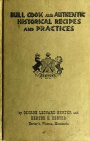 Bull cook and authentic historical recipes and practices
