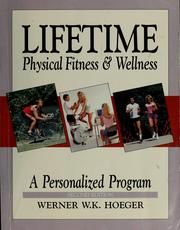 Lifetime physical fitness and wellness