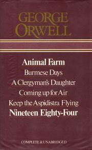 Novels (Animal Farm / Burmese Days / Clergyman's Daughter / Coming Up for Air / Keep the Aspidistra Flying / Nineteen Eighty-Four)