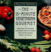 The 15 minute vegetarian gourmet
