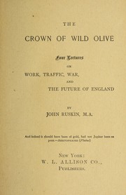 The Crown of Wild Olive: Three Lectures on Work, Traffic and War