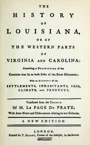 The history of Louisiana ; translated from the French of M. Le Page du Pratz