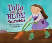 Talia and the rude vegetables