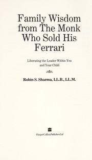 Family Wisdom from the Monk Who Sold His Ferrari