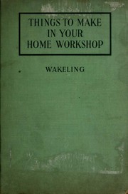 Things To Make in Your Home Workshop