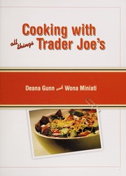 Cooking with all things Trader Joe's