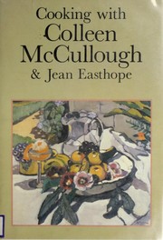 Cooking with Colleen McCullough and Jean Easthope