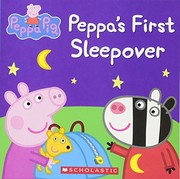 Peppa's First Sleepover (Peppa Pig)