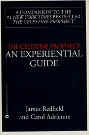 The Celestine Prophecy. An Experiential Guide