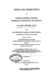 Essays and observations on natural history, anatomy, physiology, psychology, and geology..